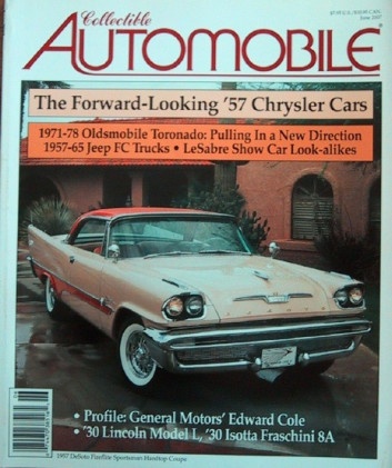 COLLECTIBLE AUTOMOBILE 2007 JUNE - '57 CHRYSLERS, ISOTTA FLYING STAR, NEW GTO